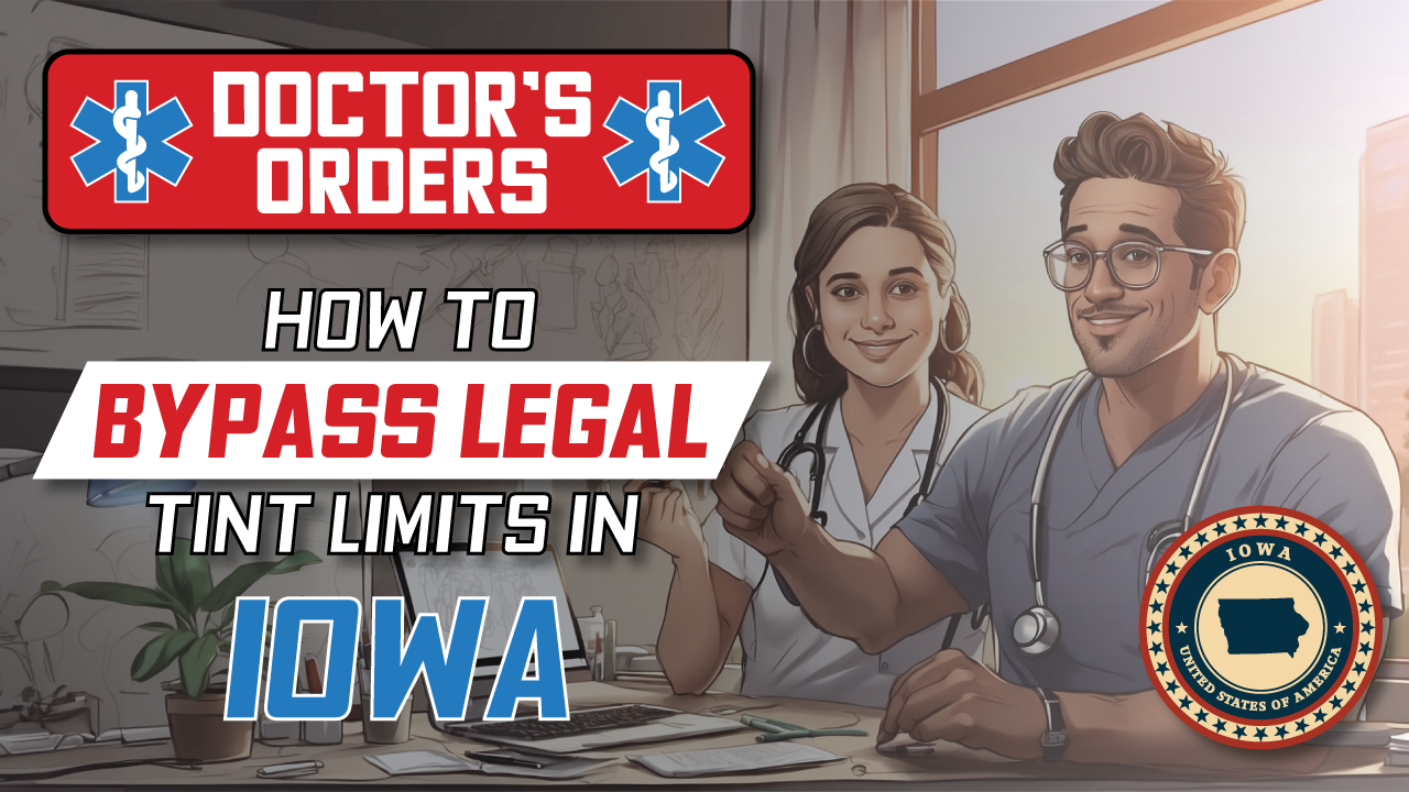How to get Medical exemption for window tint in Iowa  in 2026
