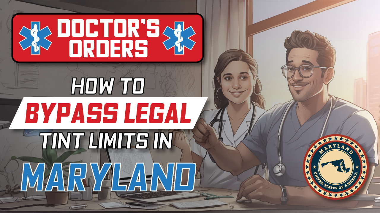 How to get Medical exemption for window tint in Maryland in 2026