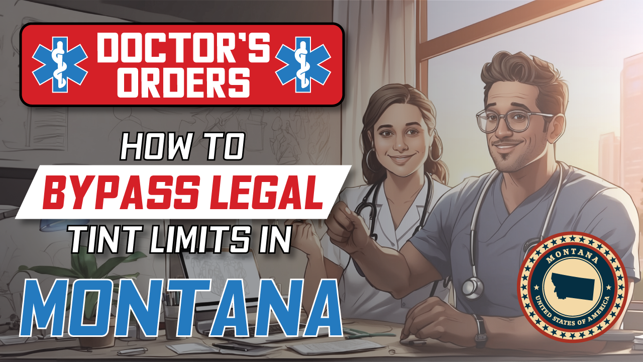 How to get Medical exemption for window tint in Montana in 2026