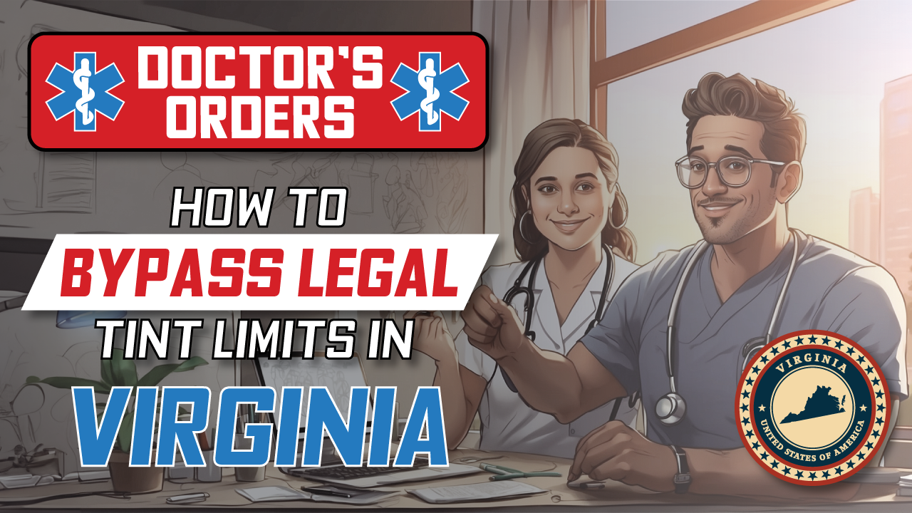 How to get Medical exemption for window tint in Virginia in 2026