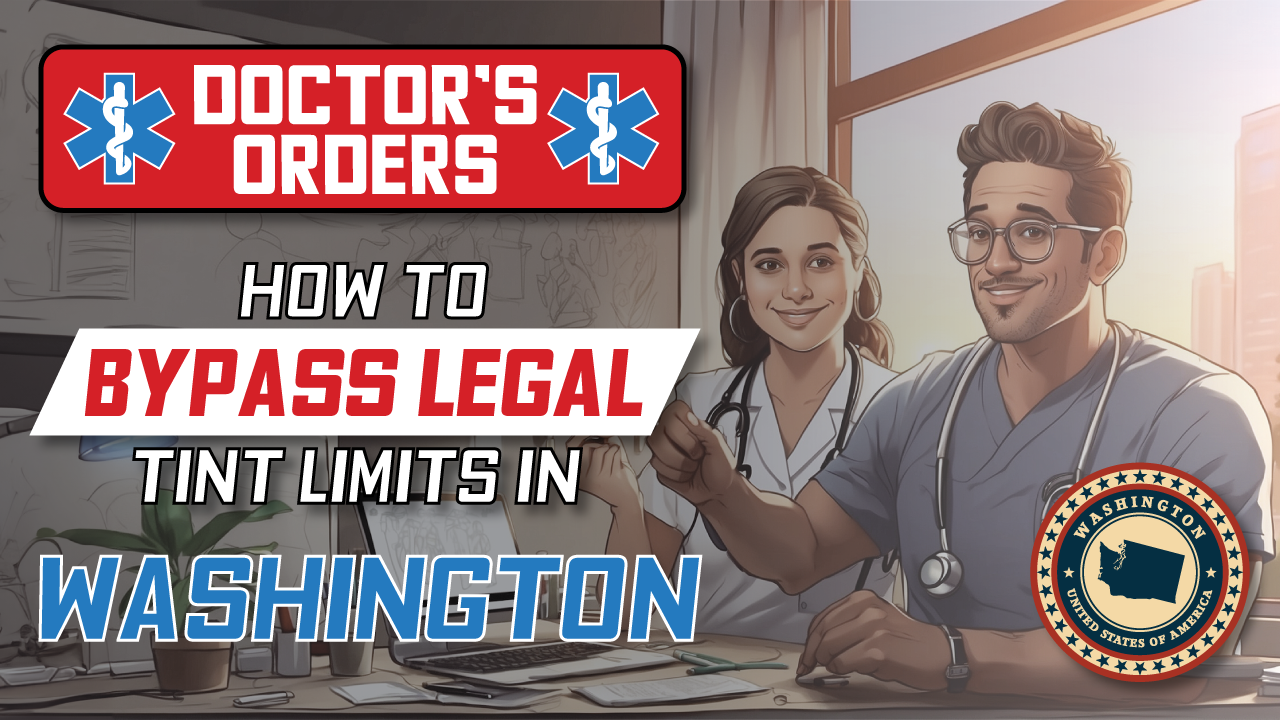 How to get Medical exemption for window tint in Washington in 2026