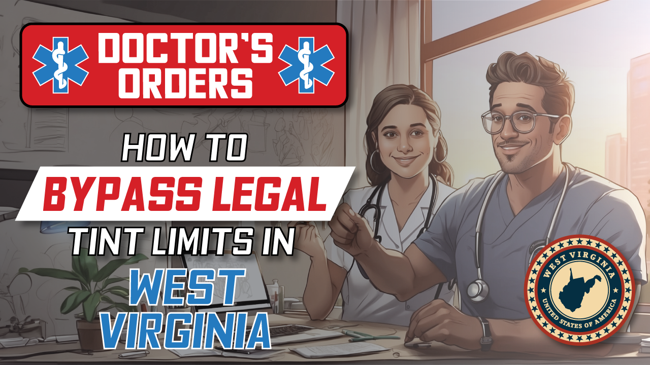 How to get Medical exemption for window tint in West Virginia in 2026